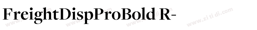 FreightDispProBold R字体转换 FreightDispProBold R字体转换